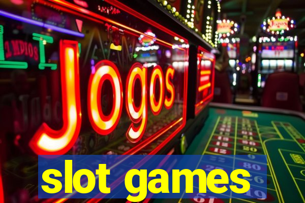 slot games