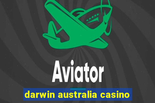 darwin australia casino