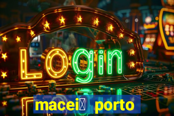 macei贸 porto seguro dist芒ncia