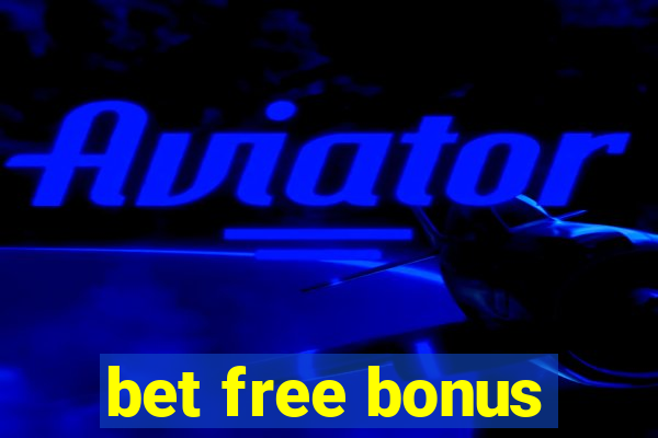 bet free bonus