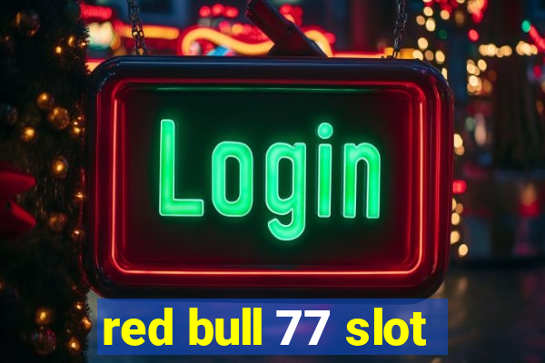 red bull 77 slot