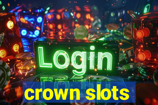 crown slots