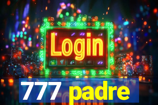 777 padre