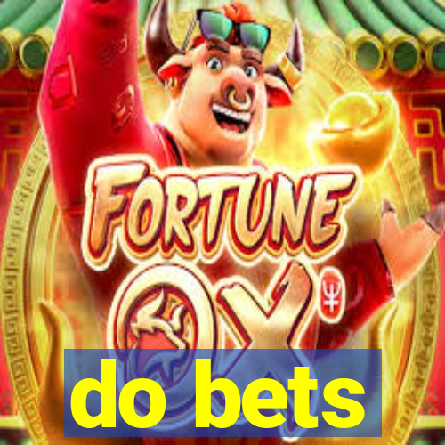 do bets