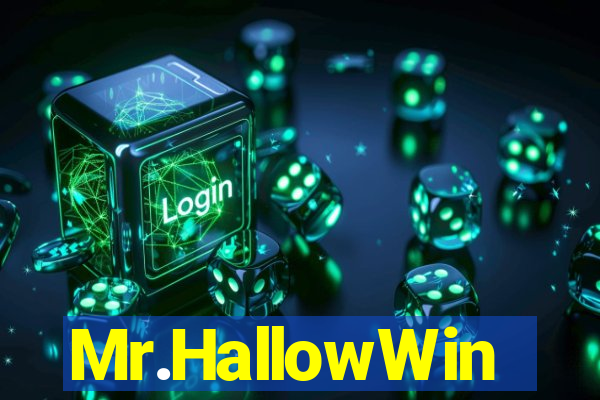 Mr.HallowWin