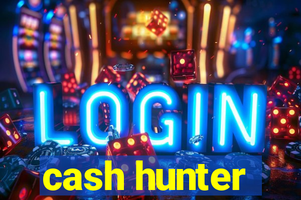 cash hunter