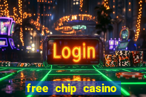 free chip casino no deposit