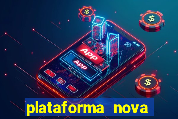 plataforma nova fortune tiger