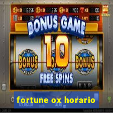 fortune ox horario