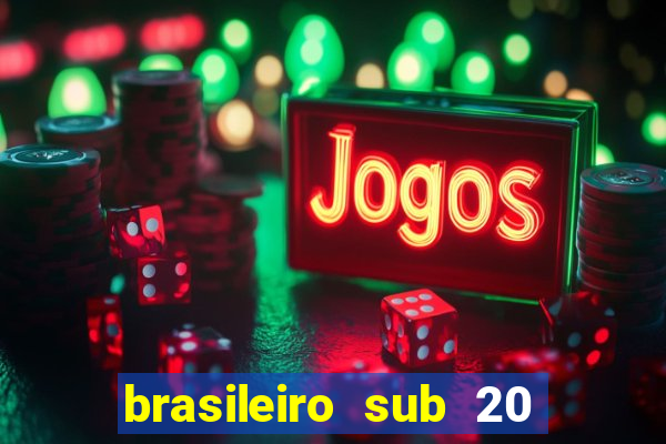 brasileiro sub 20 ao vivo