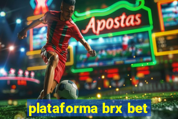 plataforma brx bet