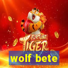 wolf bete