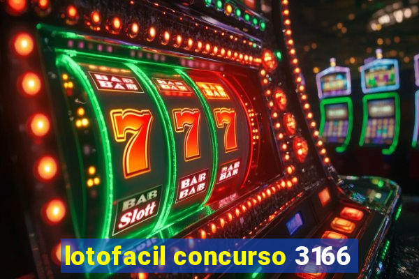 lotofacil concurso 3166