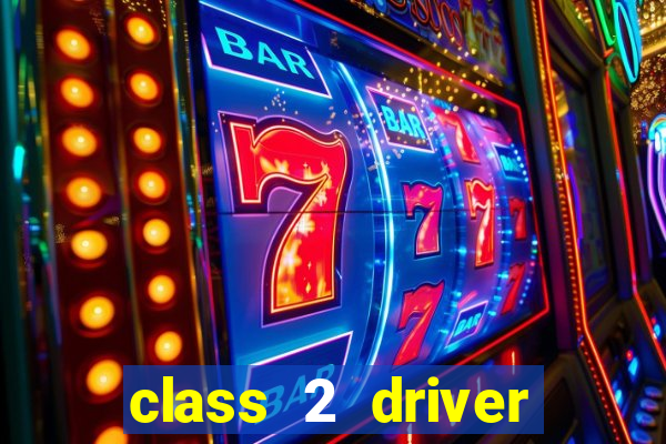 class 2 driver jobs liverpool