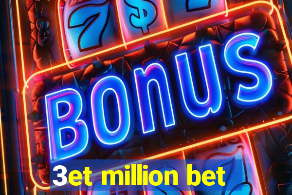 3et million bet