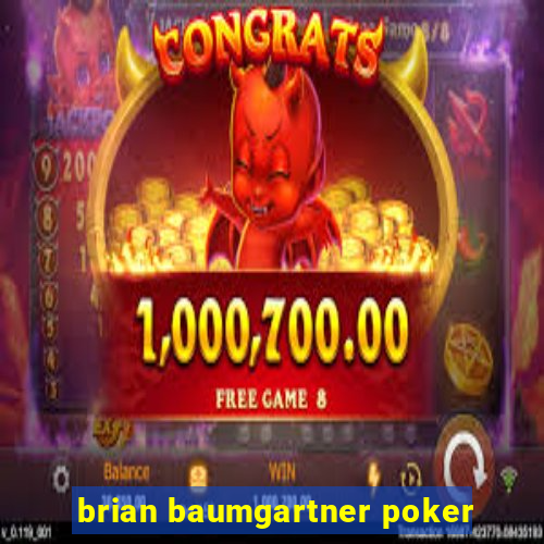 brian baumgartner poker