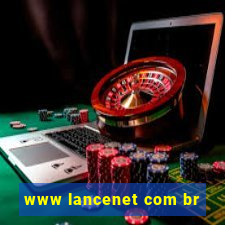 www lancenet com br