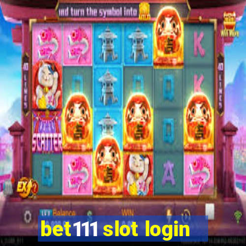 bet111 slot login