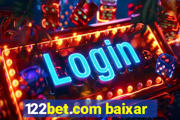 122bet.com baixar