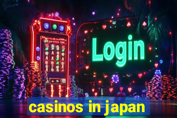 casinos in japan