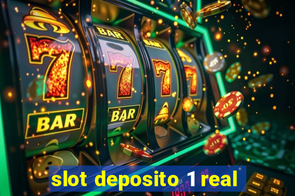 slot deposito 1 real