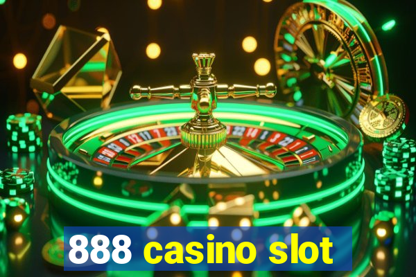 888 casino slot