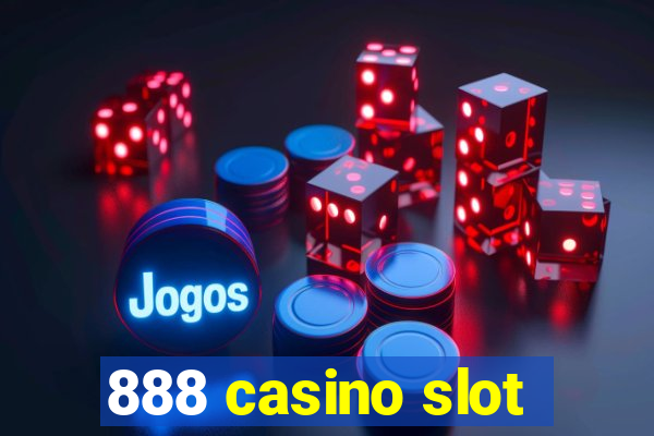 888 casino slot