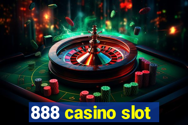 888 casino slot