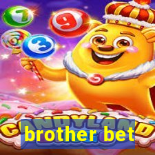 brother bet