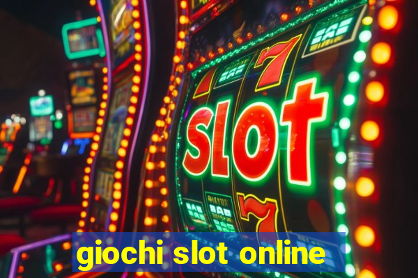 giochi slot online