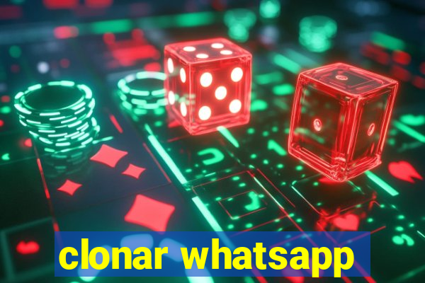 clonar whatsapp