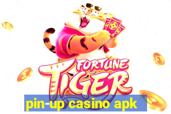 pin-up casino apk