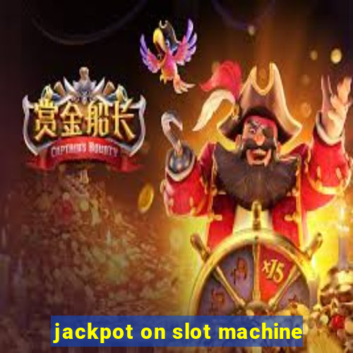 jackpot on slot machine