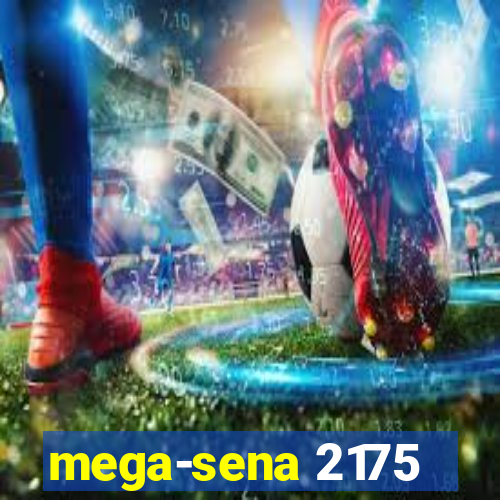 mega-sena 2175