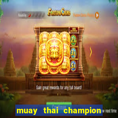 muay thai champion slot demo gratis