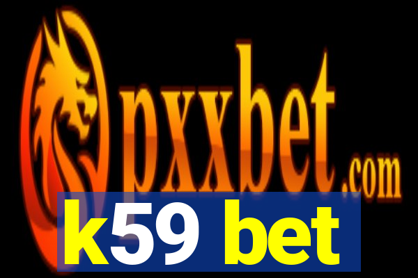 k59 bet