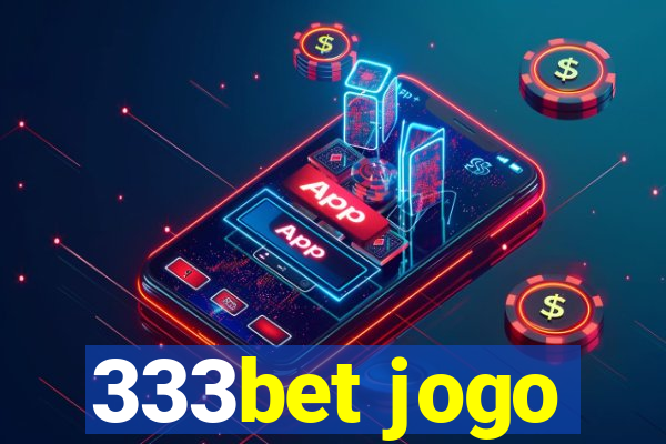 333bet jogo