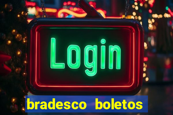 bradesco boletos segunda via