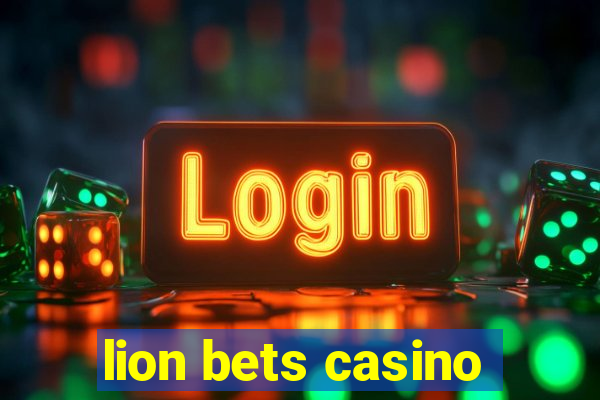 lion bets casino