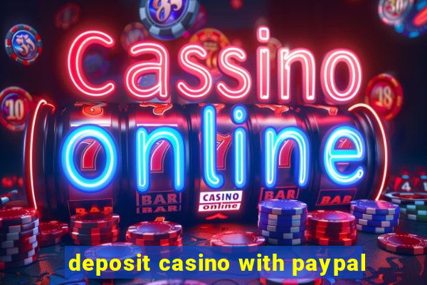 deposit casino with paypal