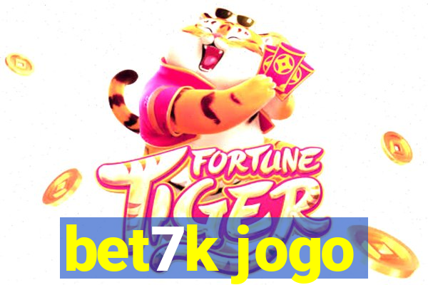 bet7k jogo