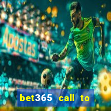 bet365 call to place a bet