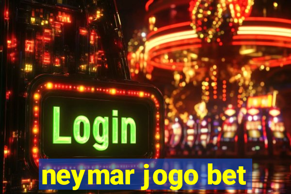 neymar jogo bet