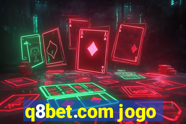 q8bet.com jogo