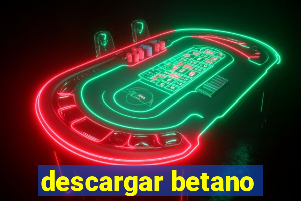 descargar betano