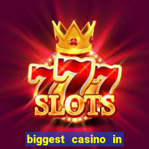 biggest casino in united states