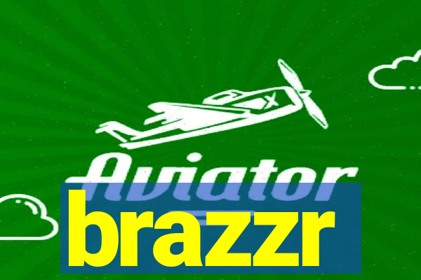 brazzr