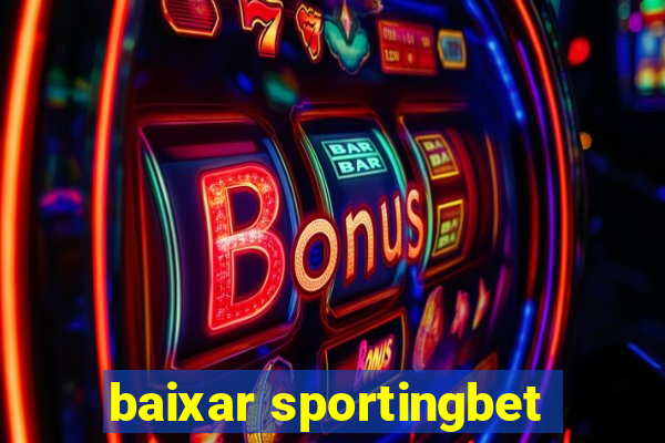 baixar sportingbet