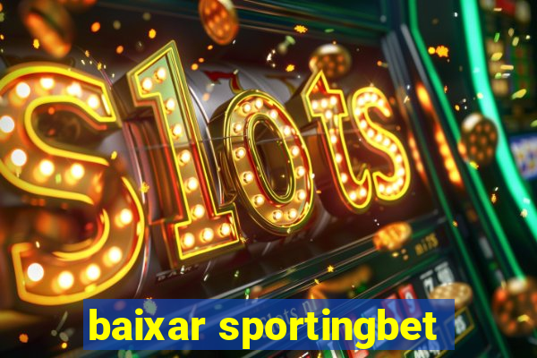 baixar sportingbet