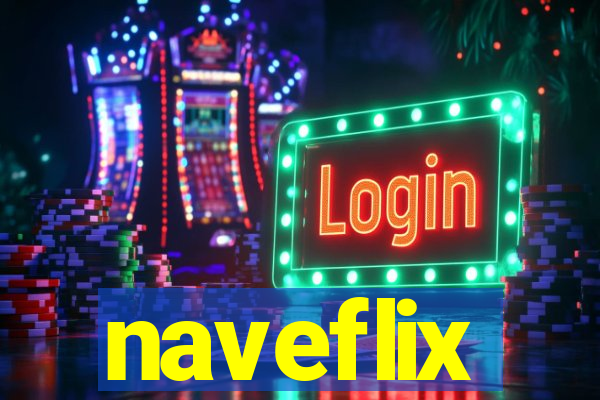 naveflix